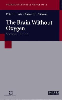 The Brain Without Oxygen: Causes of Failure and... 0412130610 Book Cover