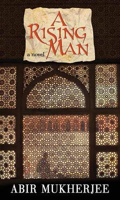 A Rising Man [Large Print] 1643582550 Book Cover
