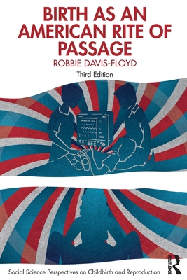 Birth as an American Rite of Passage 0367431297 Book Cover