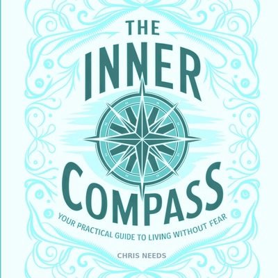 The Inner Compass: Your Practical Guide to Livi... 1326557335 Book Cover
