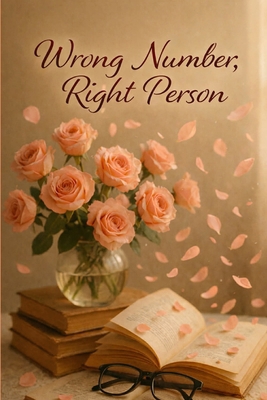 Wrong Number, Right Person B0GCZKNVVD Book Cover