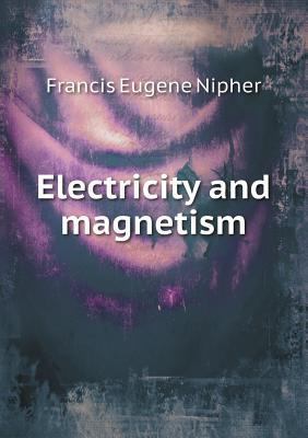 Electricity and Magnetism 5518663765 Book Cover