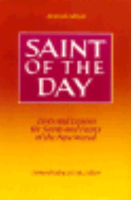 Saint of the Day : Lives and Lessons for Saints... 0867161345 Book Cover