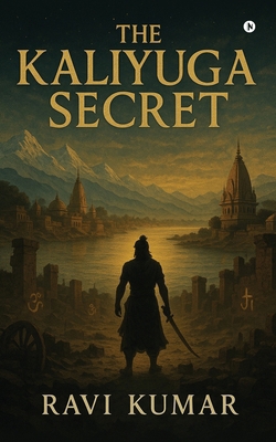 The Kaliyuga Secret B0FB9QJZZN Book Cover