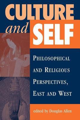 Culture And Self: Philosophical And Religious P... 0813326745 Book Cover