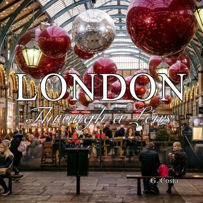 London: Through a Lens (Photo Book) 1987671155 Book Cover