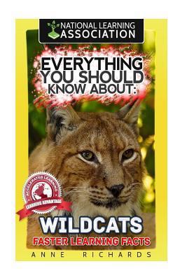 Everything You Should Know About: Wildcats 1977590926 Book Cover