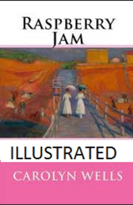 Raspberry Jam Illustrated B08JB1XGZ5 Book Cover