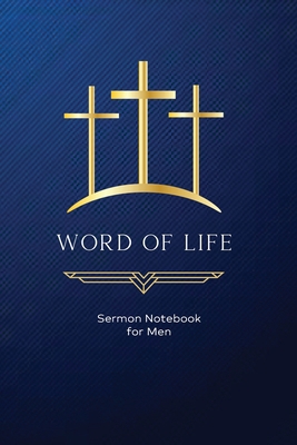 Word of Life: Sermon Notebook for Men 1961095017 Book Cover