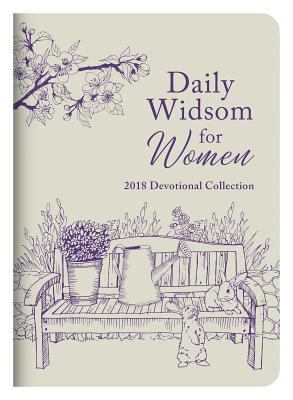Daily Wisdom for Women 2018 Devotional Collecti... 1944836144 Book Cover