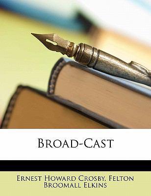 Broad-Cast 1148041672 Book Cover