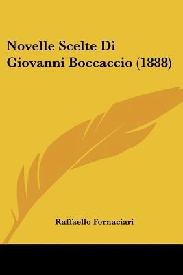 Novelle Scelte Di Giovanni Boccaccio (1888) [Italian] 1160216150 Book Cover