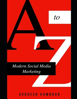 Modern Social Media Marketing B08QBB3MY4 Book Cover