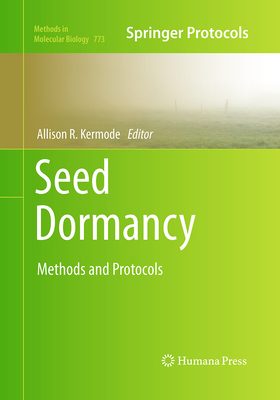 Seed Dormancy: Methods and Protocols 149396139X Book Cover