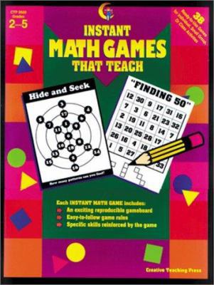 Instant Math Games That Teach: 38 Hands-On Math... 1574710982 Book Cover