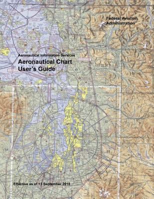 Aeronautical Chart User's Guide: Aeronautical I... 1793304297 Book Cover