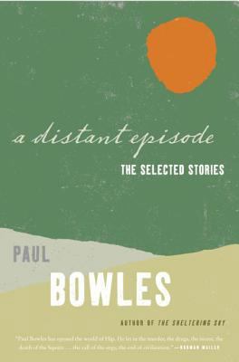 A Distant Episode: The Selected Stories 0061137383 Book Cover