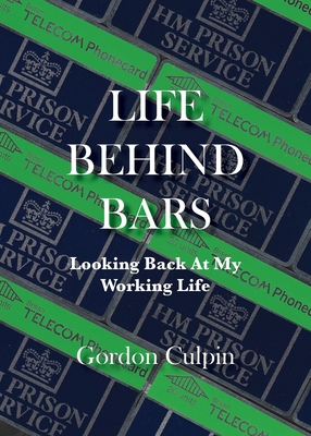 Life Behind Bars 1782229620 Book Cover