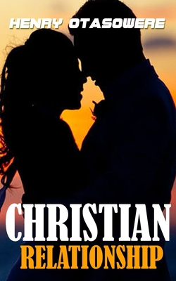 Christian Relationship B093CKNKJZ Book Cover