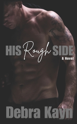 His Rough Side B0F7HWVTQC Book Cover