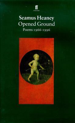 Opened Ground : Poems, 1966-96 0571194923 Book Cover