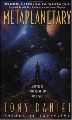 Metaplanetary: A Novel of Interplanetary Civil War 0061020257 Book Cover