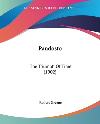 Pandosto: The Triumph Of Time (1902) 1120015979 Book Cover