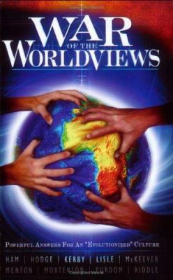 War of the Worldviews: Powerful Answers for an ... 0890514704 Book Cover