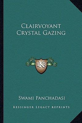 Clairvoyant Crystal Gazing 1162832703 Book Cover