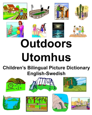 English-Swedish Outdoors/Utomhus Children's Bil... 1674245734 Book Cover