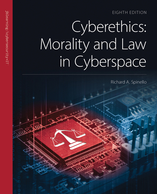 Cyberethics: Morality and Law in Cyberspace 1284302520 Book Cover