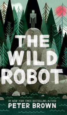 The Wild Robot [Large Print] 1432859897 Book Cover