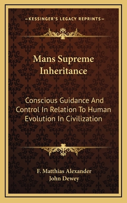 Mans Supreme Inheritance: Conscious Guidance An... 1163507253 Book Cover