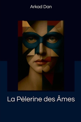 La pélerine des âmes [French] B0FD2HZ8T3 Book Cover