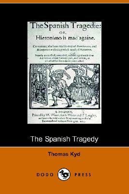 The Spanish Tragedy 1406500429 Book Cover