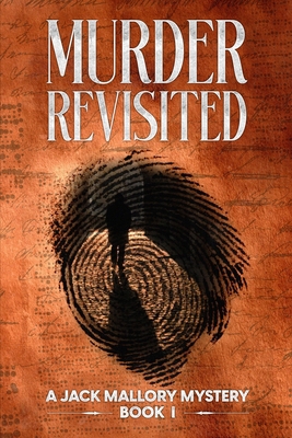 Murder Revisited: A Jack Mallory Mystery Book 1 B084DGQDS6 Book Cover
