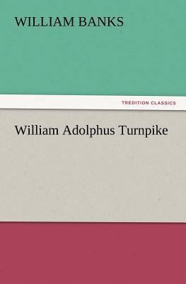 William Adolphus Turnpike 3847218298 Book Cover