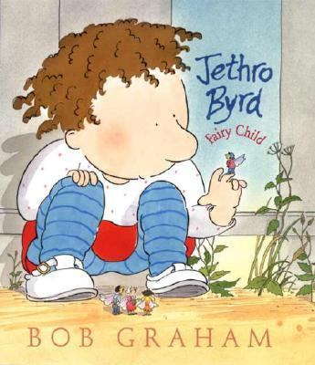 Jethro Byrd, Fairy Child (Kate Greenaway Medal ... 0763617725 Book Cover