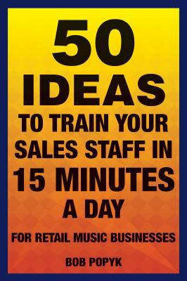 50 Ideas to Train Your Sales Staff in 15 Minute... 1458425282 Book Cover