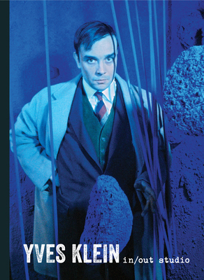 Yves Klein: In/Out Studio 1942884095 Book Cover