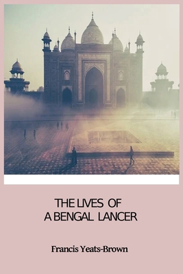 The Lives of A Bengal Lancer 2382262168 Book Cover