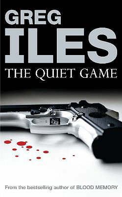 The Quiet Game. Greg Iles B0092GCC5Y Book Cover