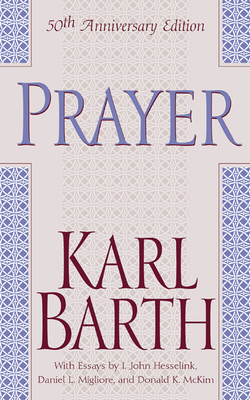 Prayer, 50th Anniversary Edition 0664224210 Book Cover
