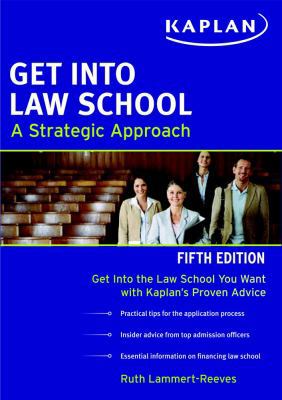 Get Into Law School (Kaplan Test Prep) 1607148323 Book Cover