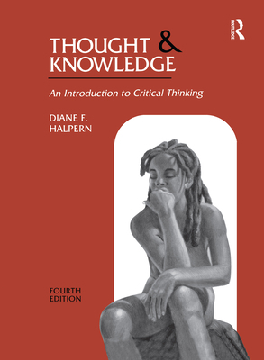 Thought and Knowledge: An Introduction to Criti... 0805845496 Book Cover