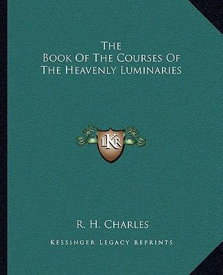 The Book Of The Courses Of The Heavenly Luminaries 1162876913 Book Cover