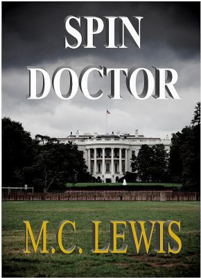 Spin Doctor 0985185015 Book Cover