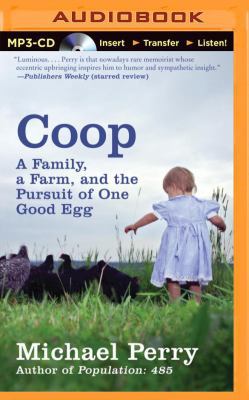 Coop: A Family, a Farm, and the Pursuit of One ... 1491574763 Book Cover