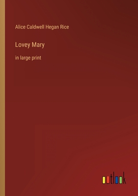 Lovey Mary: in large print 3368347365 Book Cover