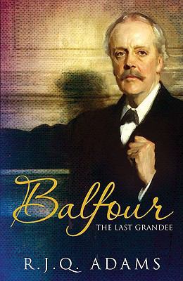 Balfour: The Last Grandee 0719554241 Book Cover